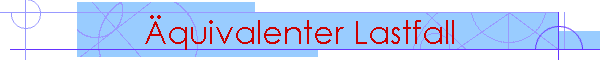 �quivalenter Lastfall